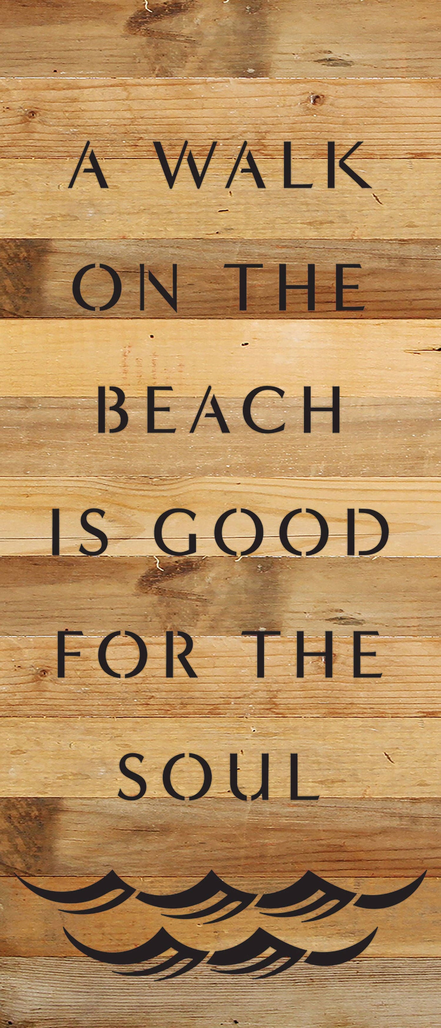 A walk on the beach is good for the soul / 6x14 Reclaimed Wood Wall Decor: BW - Blue Whisper with Black Print