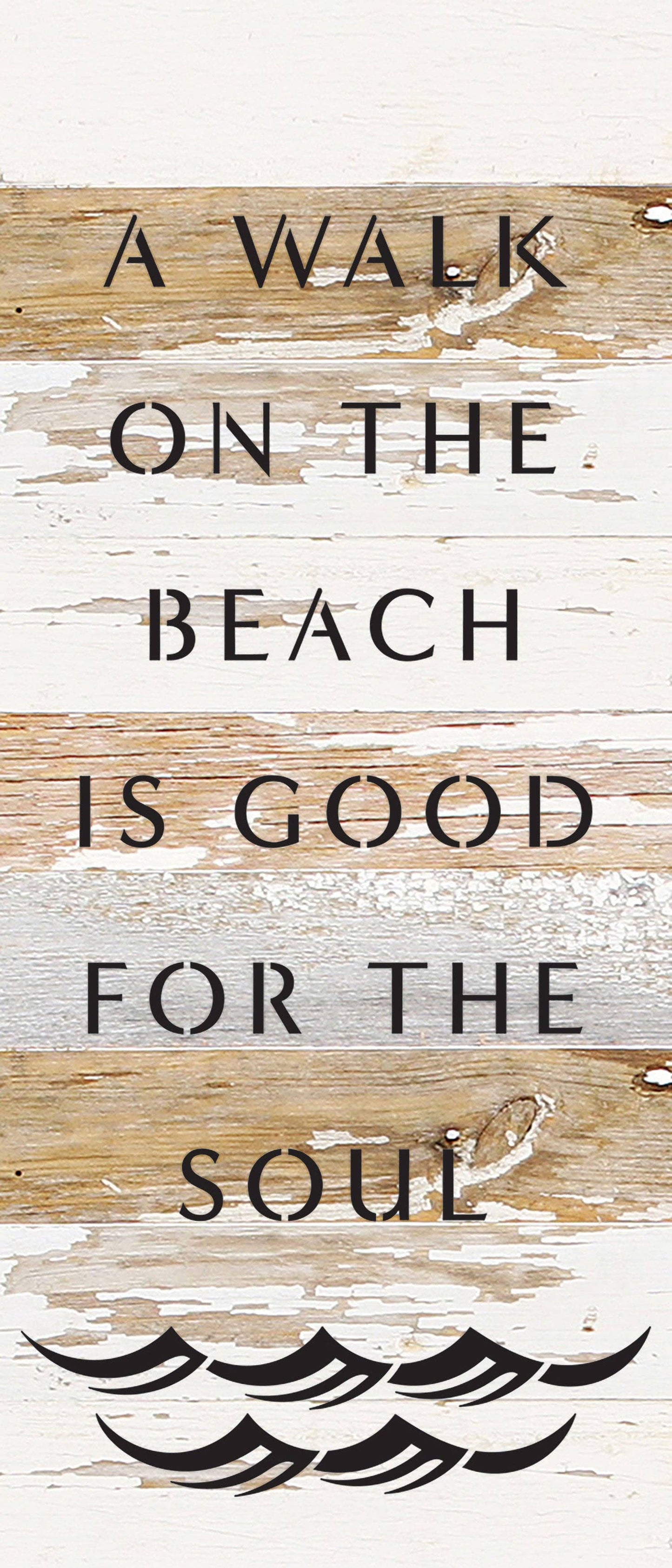 A walk on the beach is good for the soul / 6x14 Reclaimed Wood Wall Decor: BW - Blue Whisper with Black Print